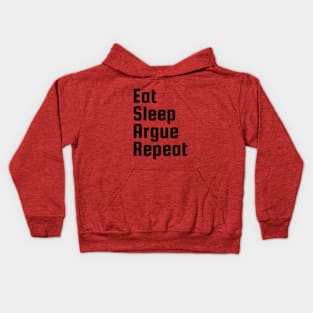 Eat sleep argue repeat - black text lawyer funny Kids Hoodie